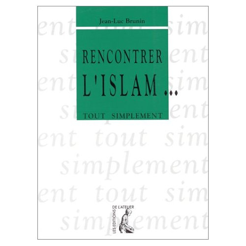 Emprunter Rencontrer l'islam livre