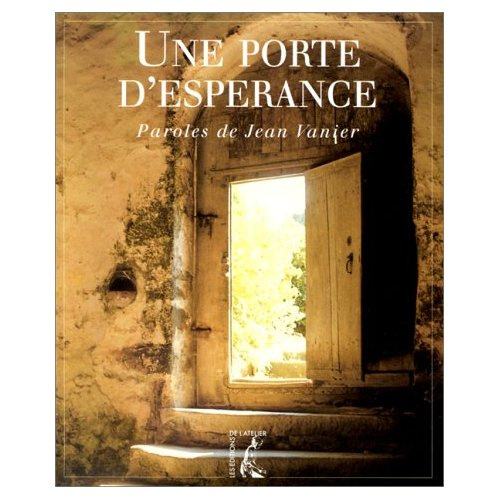 Emprunter PORTE D'ESPERANCE (PAROLES DE JEAN VANIER) livre