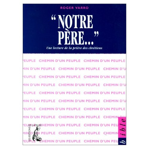 Emprunter Notre Père. Une lecture de la prière des chrétiens livre