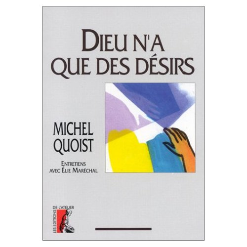Emprunter Dieu n'a que des désirs. Entretiens avec Élie Maréchal livre