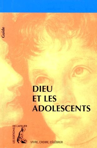 Emprunter Dieu et les adolescents livre
