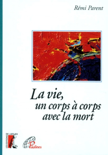 Emprunter LA VIE, UN CORPS A CORPS AVEC LA MORT livre