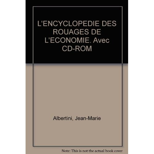 Emprunter L'ENCYCLOPEDIE DES ROUAGES DE L'ECONOMIE. Avec CD-ROM livre