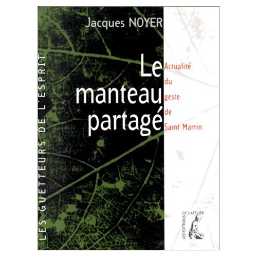 Emprunter Le manteau partagé. Actualité du geste de Saint Martin livre