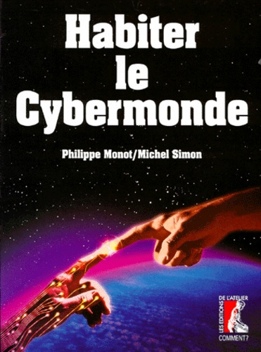 Emprunter Habiter le cybermonde livre