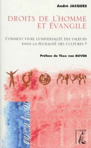 Emprunter DROITS DE L'HOMME ET EVANGILE. Comment vivre l'universalité dans la pluralité des cultures ? livre