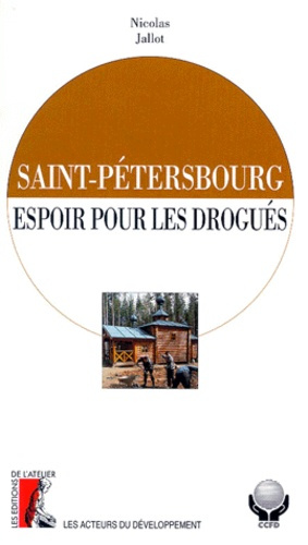 Emprunter Saint-Pétersbourg, espoir pour les drogués livre