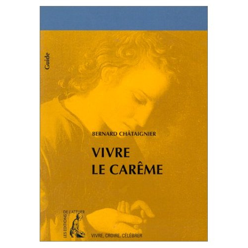 Emprunter Vivre le Carême livre