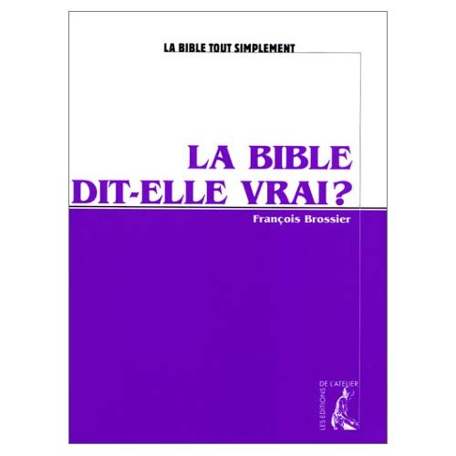 Emprunter La Bible dit-elle vrai ? livre