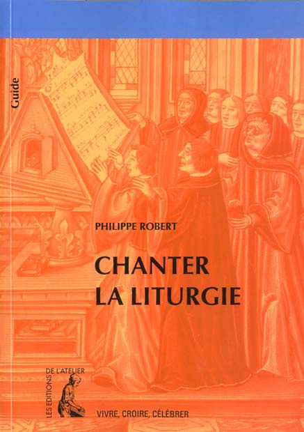 Emprunter Chanter la liturgie livre