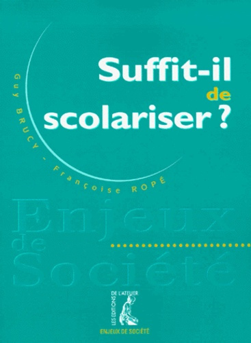 Emprunter Suffit-il de scolariser ? livre