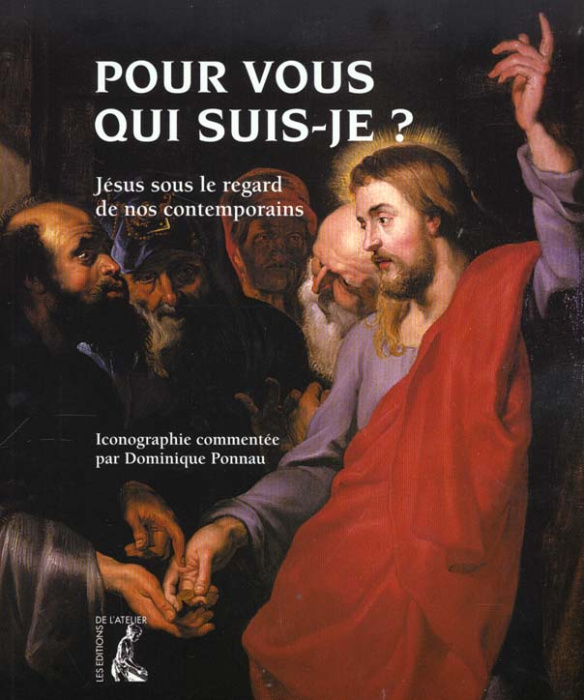Emprunter Pour vous qui suis-je ? Jésus sous le regard de nos contemporains livre
