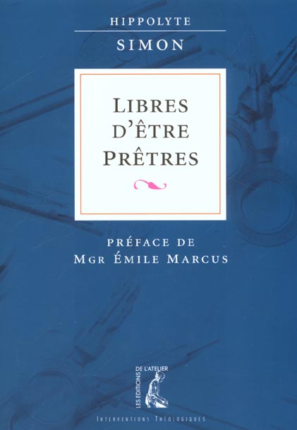 Emprunter Libres d'être prêtres livre