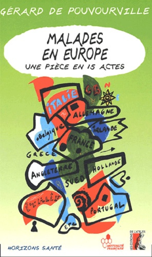 Emprunter Malades en Europe. Une pièce en 15 actes livre