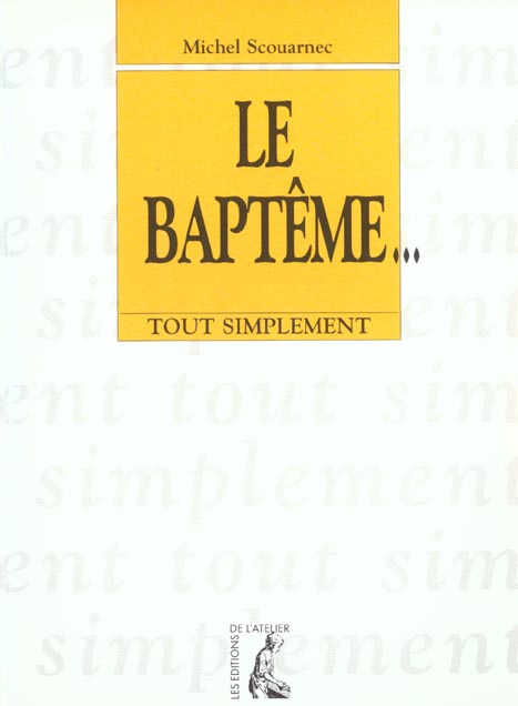 Emprunter Le baptême... livre
