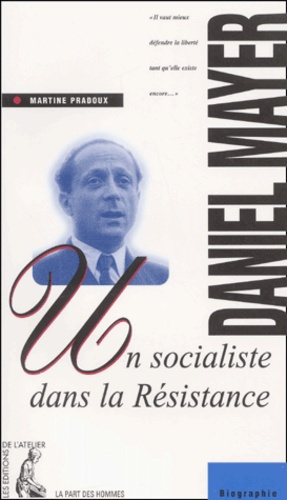 Emprunter Daniel Mayer, un socialiste dans la Résistance livre