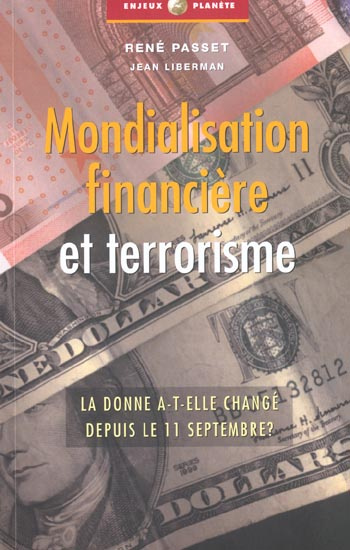 Emprunter Mondialisation financière et terrorisme. La donne a-t-elle changé depuis le 11 septembre ? livre