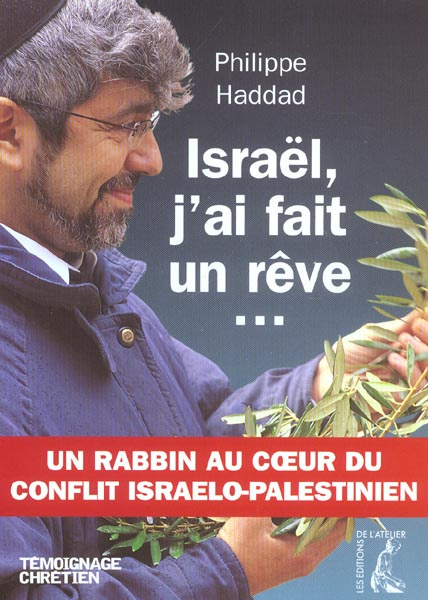 Emprunter Israël, j'ai fait un rêve... Un rabbin au coeur du conflit israélo-palestinien livre