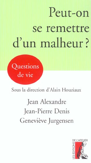 Emprunter Peut-on se remettre d'un malheur ? livre