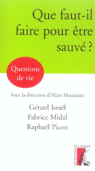 Emprunter Que faut-il faire pour être sauvé ? livre