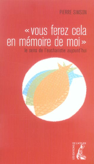 Emprunter Vous ferez cela en mémoire de moi. Le sens de l'Eucharistie aujourd'hui livre