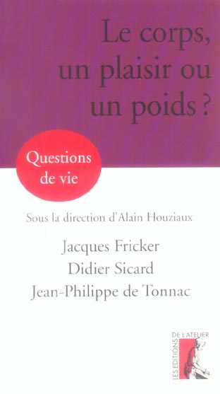 Emprunter Le corps, un plaisir ou un poids ? livre