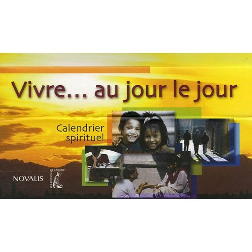 Emprunter Vivre... au jour le jour. Calendrier spirituel livre
