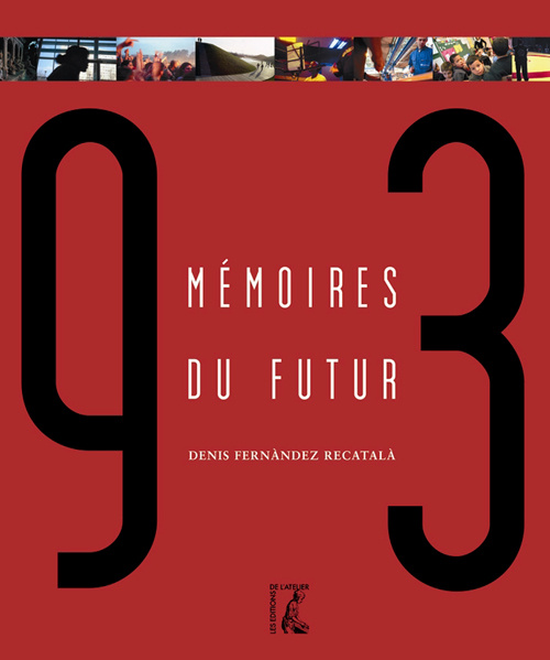 Emprunter 93 memoire du futur livre