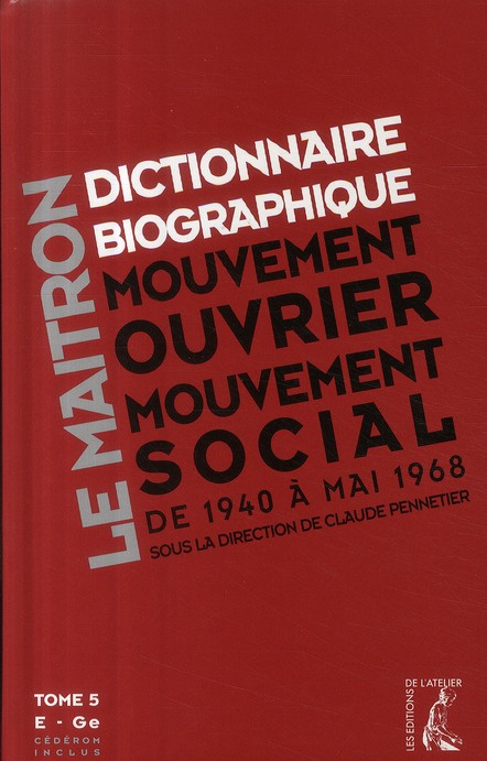 Emprunter Dictionnaire biographique, mouvement ouvrier, mouvement social. Tome 5, De la Seconde Guerre mondial livre
