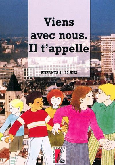 Emprunter Viens avec nous, il t'appelle - jeune 9-10 ans livre