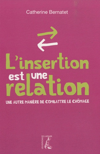 Emprunter L'insertion est une relation. Une autre manière de combattre le chômage livre