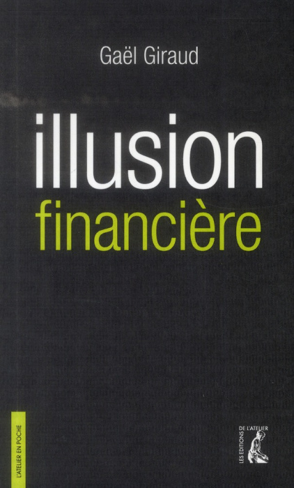 Emprunter Illusion financière. Des subprimes à la transition écologique, 3e édition revue et augmentée livre