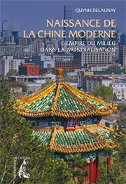Emprunter Naissance de la Chine moderne. L'Empire du Milieu dans la mondialisation livre