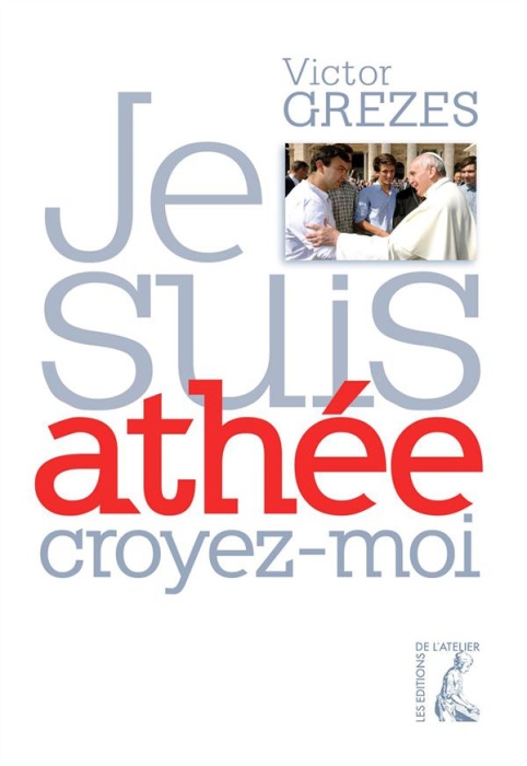 Emprunter Je suis athée croyez-moi livre