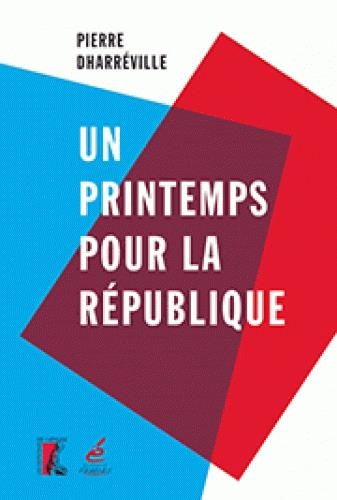 Emprunter Un printemps pour la République livre
