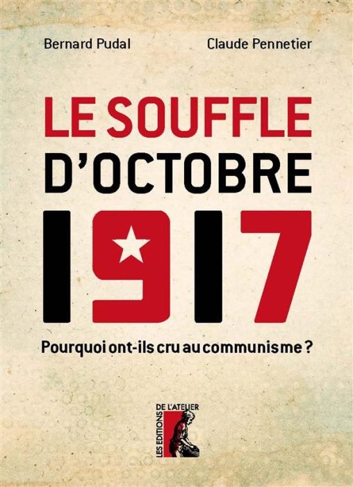 Emprunter Le souffle d'octobre 1917. L'engagement des communistes français livre