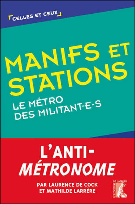 Emprunter Manifs et stations. Le métro des militant-e-s livre