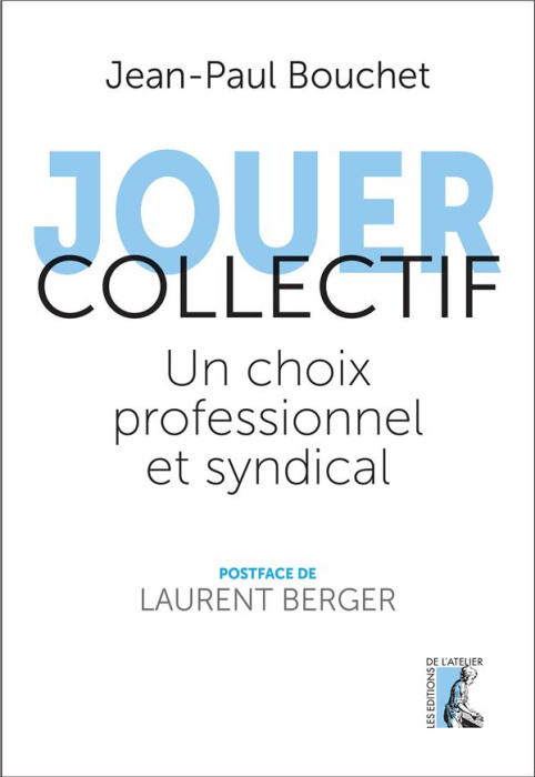Emprunter Jouer collectif. Un choix professionnel et syndical livre