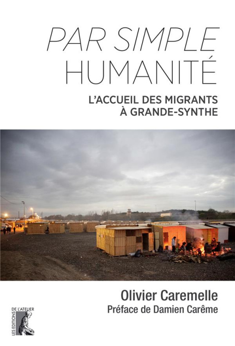 Emprunter Par simple humanité. L'accueil des migrants à Grande-Synthe livre