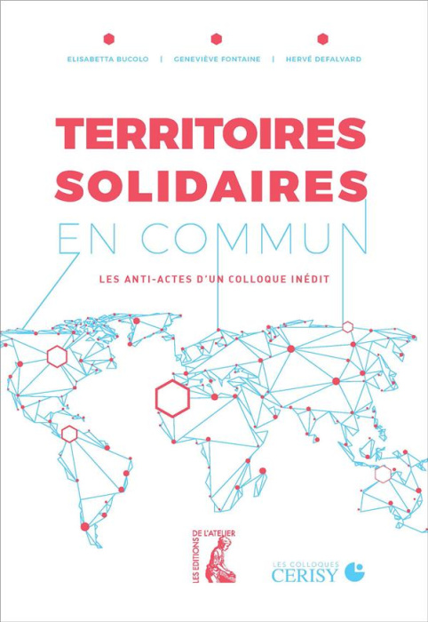 Emprunter Territoires solidaires en commun. Les anti-actes d'un colloque inédit livre