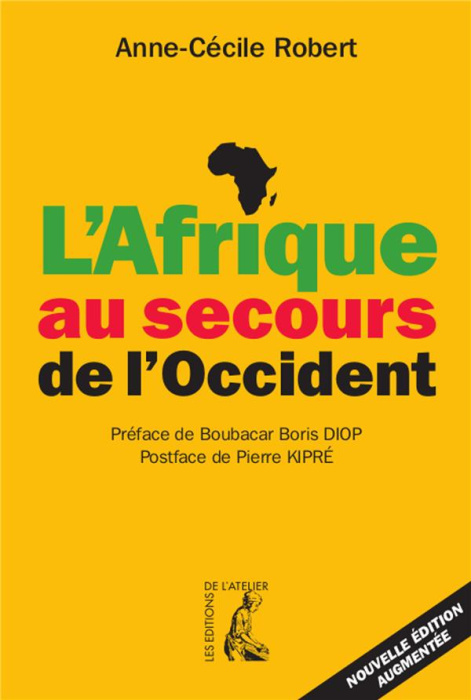 Emprunter L'Afrique au secours de l'Occident. 3e édition revue et augmentée livre