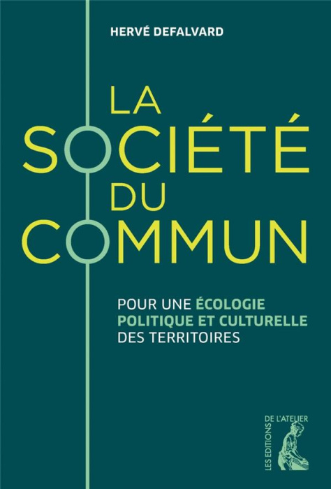 Emprunter La société du commun. Pour une écologie politique et culturelle des territoires livre