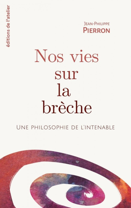 Emprunter Nos vies sur la brèche. Une philosophie de l'intenable livre