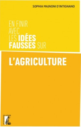 Emprunter En finir avec les idées fausses sur l'agriculture livre