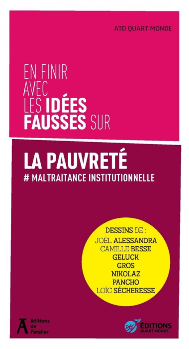 Emprunter En finir avec les idées fausses sur les pauvres et la pauvreté. # La maltraitance institutionnelle livre