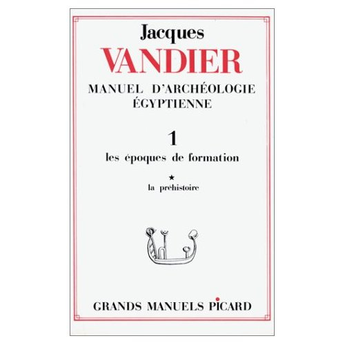 Emprunter Manuel d'archéologie égyptienne. Volume 1, Les époques de formation Tome 1, La préhistoire livre