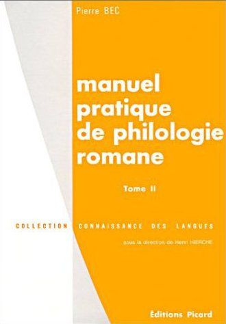 Emprunter Manuel pratique de philologie romane. Tome 2, Français, roumain, sarde, rhéto-frioulan, francoproven livre