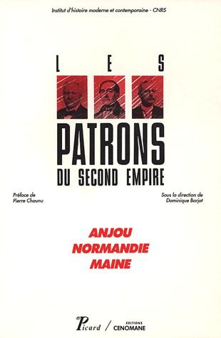 Emprunter Anjou, Normandie, Maine. Les patrons du Second Empire livre