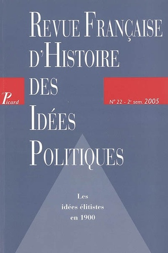 Emprunter Revue française d'Histoire des idées politiques N° 22, 2e semestre 2005 : Les idées élitistes en 190 livre