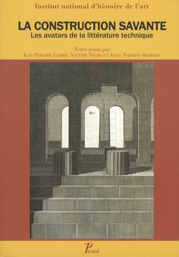 Emprunter La construction savante. Les avatars de la littérature technique livre